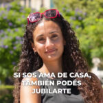 ¿Sos ama de casa y te faltan aportes? Todavía podés planificar tu jubilación
